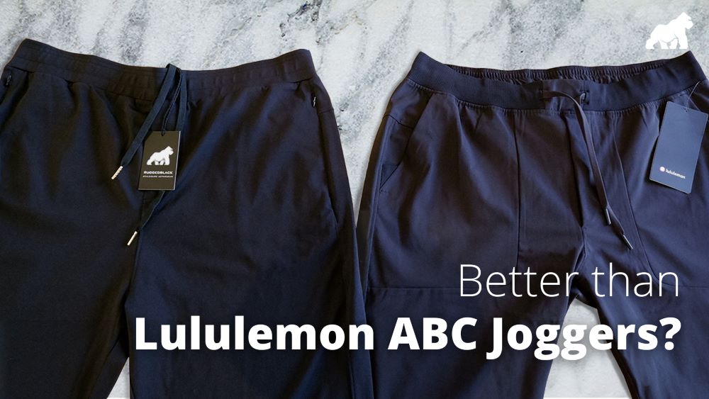 Reviewing Lululemon’s ABC Joggers, Compared to Rugged Black’s Everyday Flex Pants. Which One Is Better?